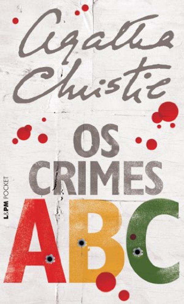 Cover Art for 9788525419378, Os Crimes ABC - Coleção L&PM Pocket (Em Portuguese do Brasil) by Agatha Christie