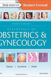 Cover Art for B01FIXZ5E4, Hacker & Moore's Essentials of Obstetrics and Gynecology, 6e by Neville F. Hacker MD Joseph C. Gambone DO MPH Executive Editor Calvin J. Hobel MD(2015-11-24) by Neville F. Hacker Joseph C. Gambone Executive Editor Calvin J. Hobel, MD, DO, MPH, MD