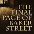 Cover Art for 9781780927060, The Final Page of Baker Street by Daniel D. Victor