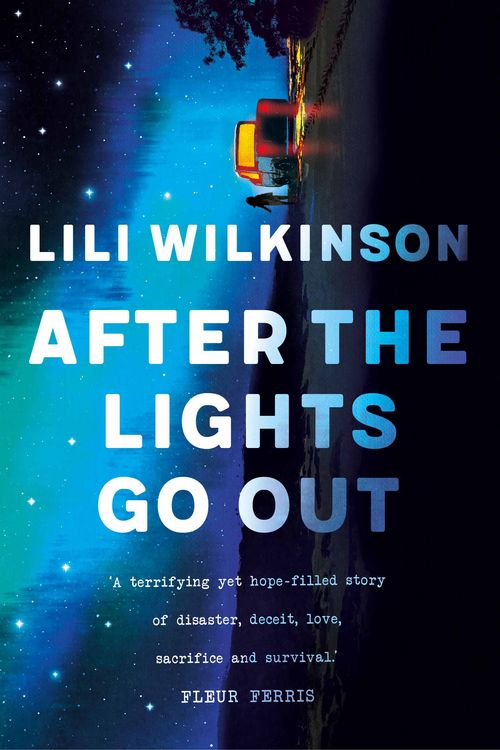 Cover Art for 9781760297299, After the Lights Go Out by Lili Wilkinson