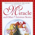 Cover Art for 9780307573667, Miracle and Other Christmas Stories Miracle and Other Christmas Stories by Connie Willis