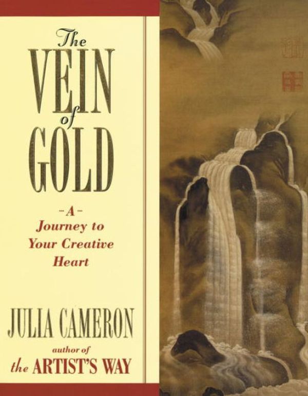 Cover Art for 9781101666821, The Vein of Gold by Julia Cameron