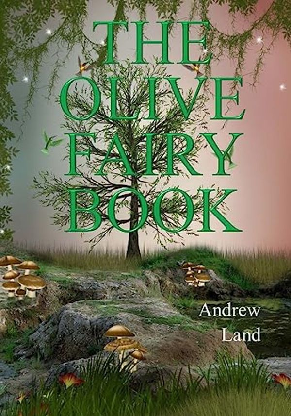 Cover Art for 9781976014260, The Olive Fairy Book by Andrew Lang