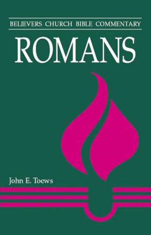 Cover Art for 9780836192773, Romans (Believers Church Bible Commentary) by John E Tosws