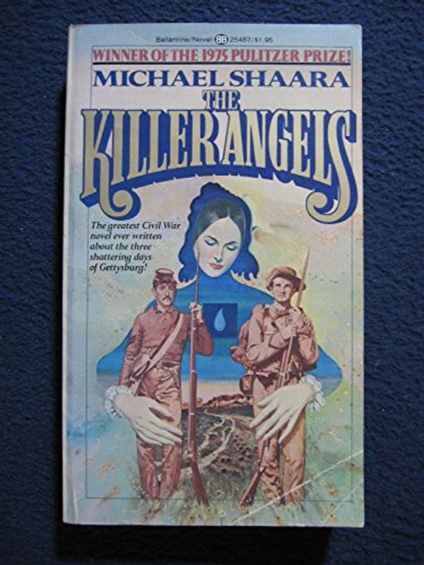 Cover Art for 9780345254870, The Killer Angels by Michael Shaara