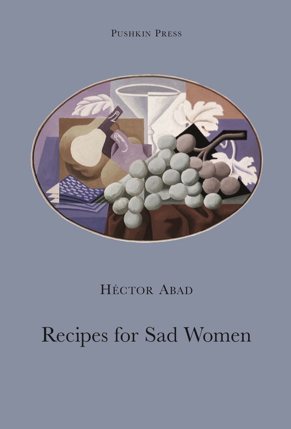Cover Art for 9781906548636, Recipes for Sad Women by Abad Hector