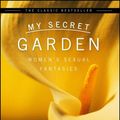 Cover Art for 9781416567011, My Secret Garden by Nancy Friday