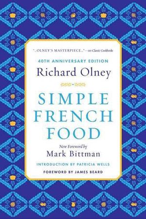 Cover Art for 9780544242203, Simple French Food 40th Anniversary Edition by Richard Olney