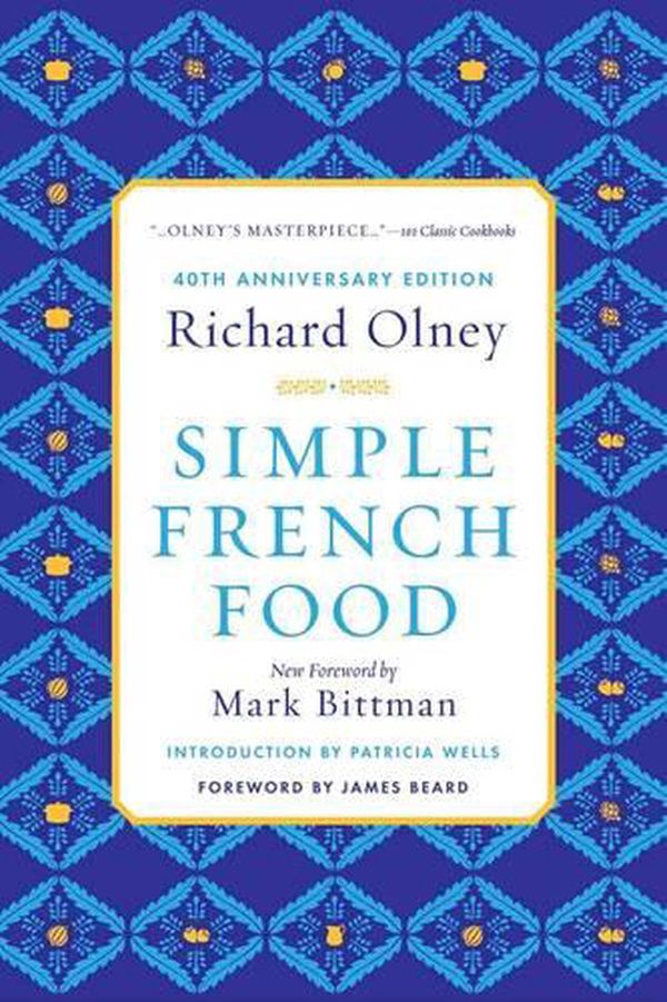 Cover Art for 9780544242203, Simple French Food 40th Anniversary Edition by Richard Olney