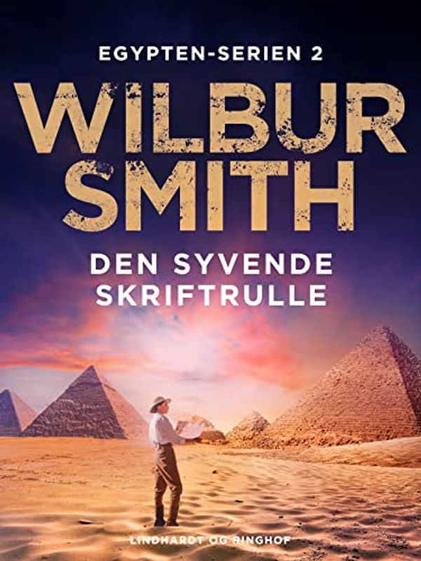 Cover Art for B09WMSYTTD, Den syvende skriftrulle (Egypten-serien) (Danish Edition) by Wilbur Smith