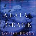 Cover Art for B004P5ZLIM, A Fatal Grace (Armand Gamache Series #2) by Louise Penny by Unknown