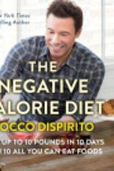 Cover Art for 9780062378149, The Negative Calorie Diet: Lose Up to 10 Pounds in 10 Days with 10 All You Can Eat Foods by Rocco DiSpirito