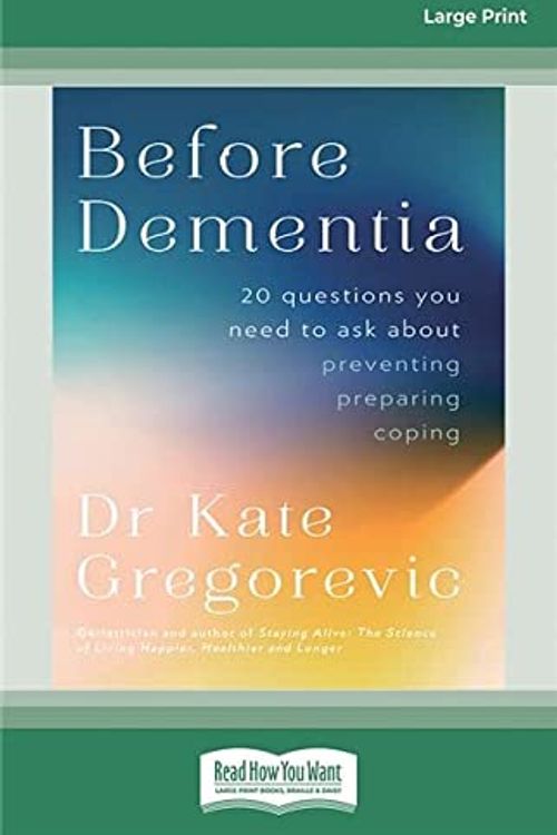 Cover Art for 9781038725417, Before Dementia by Dr Kate Gregorevic