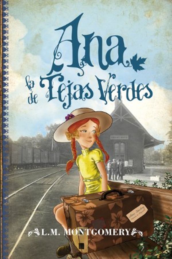 Cover Art for B00E9Y99IC, Ana, la de Tejas Verdes (Juvenil Best sellers nº 1) (Spanish Edition) by Lucy Maud Montgomery