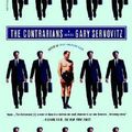Cover Art for 9780312421830, The Contrarians by Gary Sernovitz