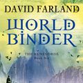 Cover Art for 9781841495651, Worldbinder: Book 6 of the Runelords by David Farland