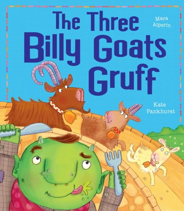 Cover Art for 9781848956858, Three Billy Goats Gruff by Mara Alperin