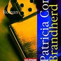 Cover Art for 9783442461332, Brandherd: Roman by Patricia Cornwell
