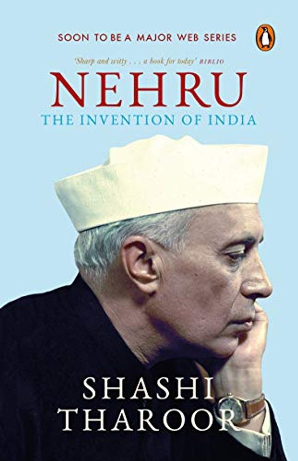 Cover Art for 9780670092000, Nehru : Invention Of India by Shashi Tharoor