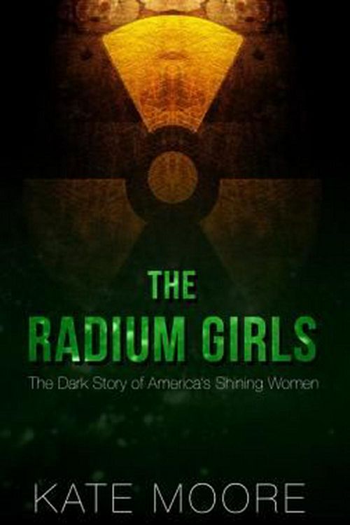 Cover Art for 9781432839031, The Radium Girls by Kate Moore