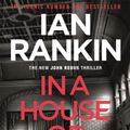 Cover Art for 9781409176886, In a House of Lies by Ian Rankin