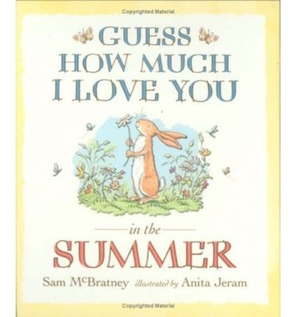 Cover Art for 9781406304534, Guess How Much I Love You in the Summer by Sam Mcbratney