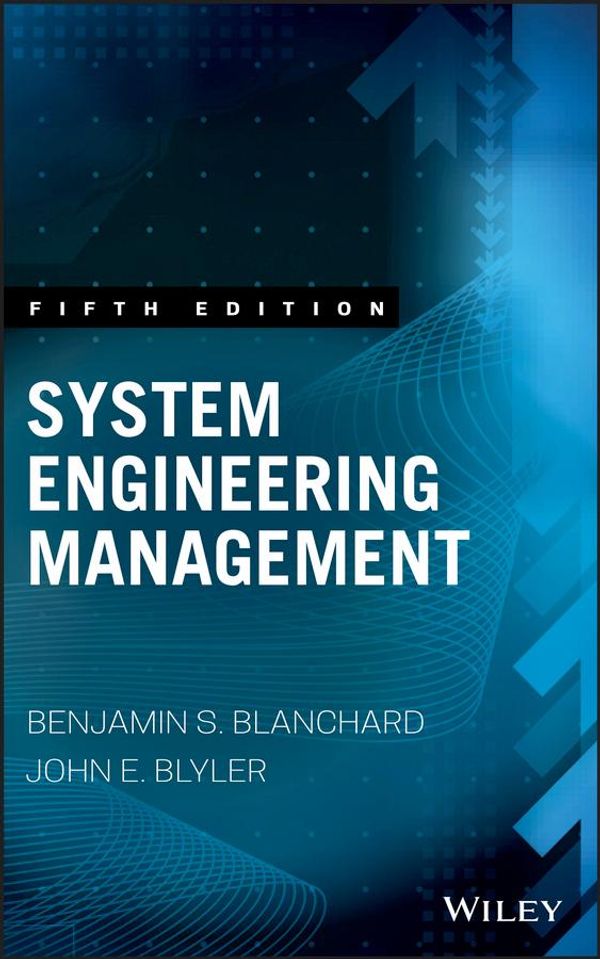 Cover Art for 9781119225324, System Engineering ManagementWiley Series in Systems Engineering and Management by Benjamin S. Blanchard, John E. Blyler