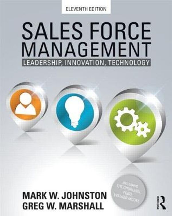 Cover Art for 9780415534628, Sales Force Management by Mark W. Johnston, Greg W. Marshall