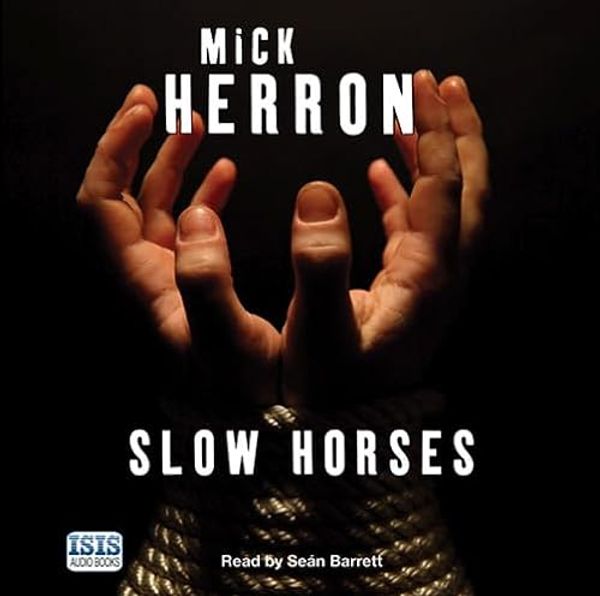 Cover Art for 9781445005164, Slow Horses by Mick Herron