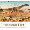 Cover Art for 9780241490877, Life Through Time: A Four-Billion-Year Journey Exploring Life On Earth by John Woodward