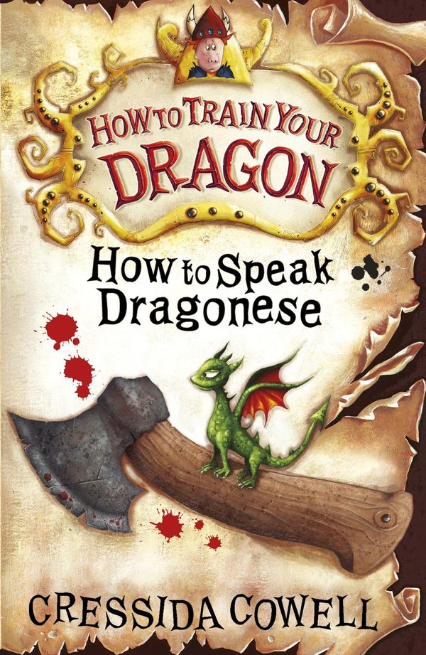 Cover Art for 9781444910674, How to Train Your Dragon: How To Speak Dragonese: Book 3 by Cressida Cowell