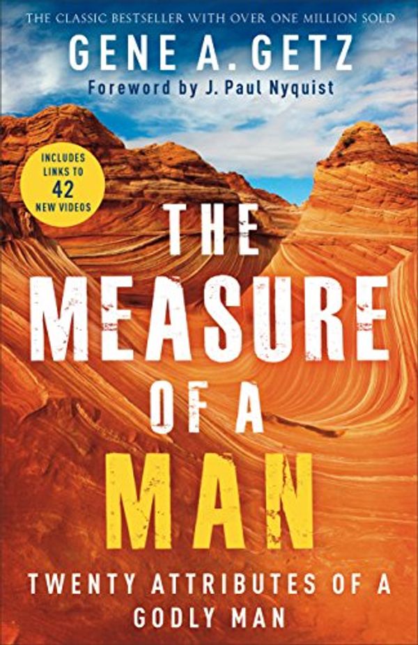 Cover Art for B01HMPHDK0, The Measure of a Man: Twenty Attributes of a Godly Man by Gene A. Getz