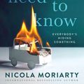 Cover Art for 9781460756652, You Need to Know by Nicola Moriarty