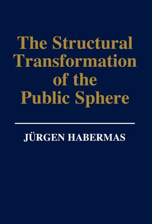 Cover Art for 9780745694146, The Structural Transformation of the Public Sphere by J?rgen Habermas