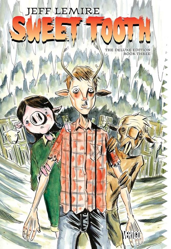 Cover Art for 9781401267391, Sweet Tooth Deluxe Book Three by Jeff Lemire