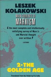 Cover Art for 9780192851086, Main Currents of Marxism: The Golden Age v. 2 by Leszek Kolakowski