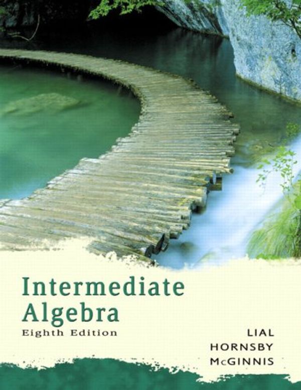 Cover Art for 9780321279200, Intermediate Algebra (Lial Developmental Mathematics Series) by Margaret L. Lial, John Hornsby, Terry McGinnis