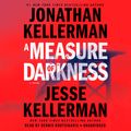 Cover Art for 9780525637257, A Measure of Darkness by Jesse Kellerman