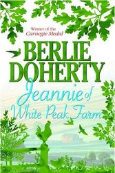 Cover Art for 9781846470813, Jeannie of White Peak Farm by Berlie Doherty