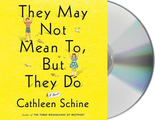 Cover Art for 9781427272690, They May Not Mean To, But They Do by Cathleen Schine