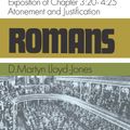 Cover Art for 9780851510347, Romans: 20 to 4:25, Atonement and Justification An Exposition of Chapters 3 by Martyn Lloyd-Jones