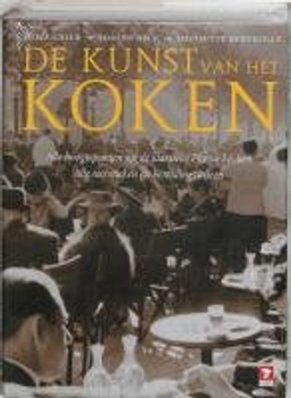 Cover Art for 9789021541587, De kunst van het koken by Julia Child, Simone Beck, Louisette Bertholle