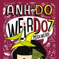 Cover Art for 9781760272050, WeirDo 7: Mega Weird by Anh Do