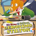 Cover Art for 9781782269410, Geronimo Stilton: My Name is Stilton, Geronimo Stilton by Geronimo Stilton