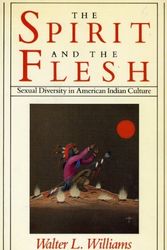 Cover Art for 9780807046029, The Spirit and the Flesh by Walter L Williams