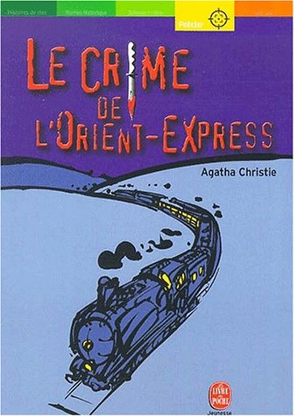 Cover Art for 9782013218924, Le crime de l'Orient-Express by Agatha Christie