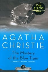 Cover Art for B01K2WLPR2, The Mystery of the Blue Train: A Hercule Poirot Mystery (Hercule Poirot Mysteries) by Agatha Christie (2007-03-30) by Agatha Christie