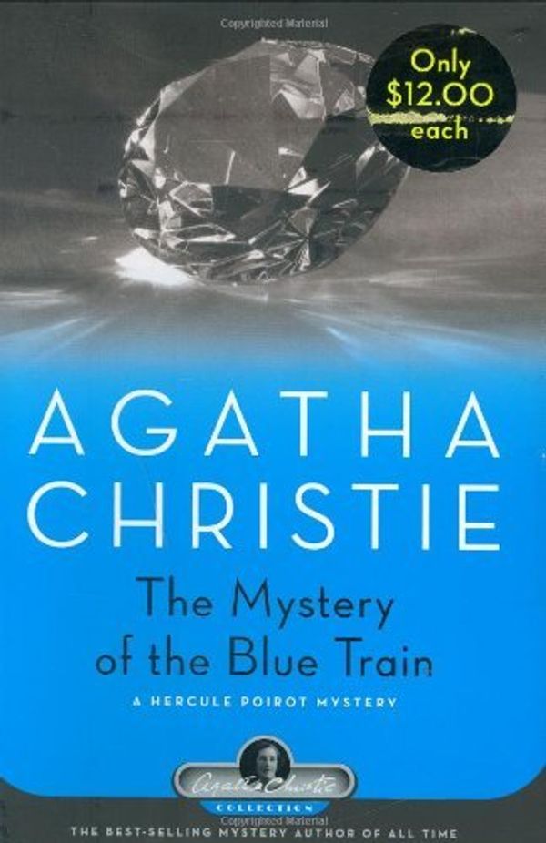 Cover Art for B01K2WLPR2, The Mystery of the Blue Train: A Hercule Poirot Mystery (Hercule Poirot Mysteries) by Agatha Christie (2007-03-30) by Agatha Christie