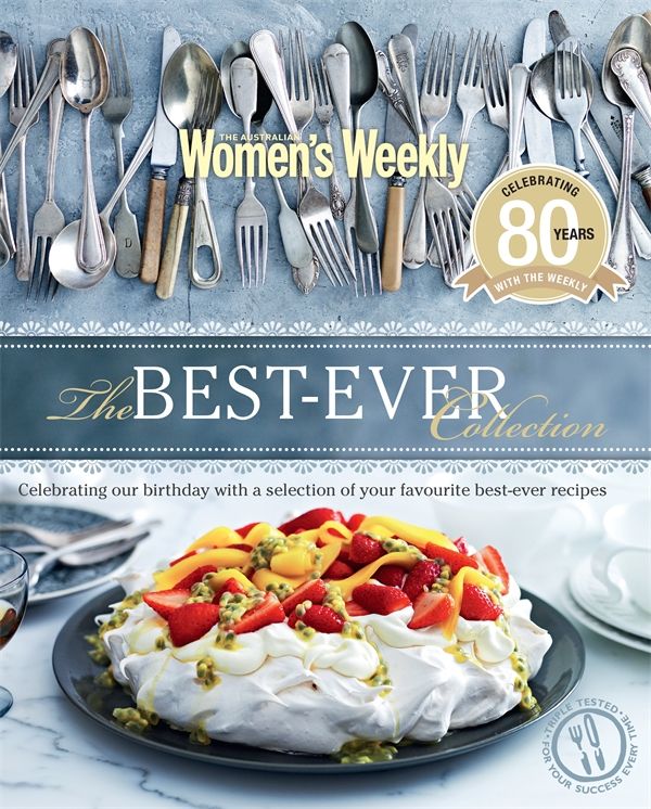 Cover Art for 9781742455839, The Best-Ever Collection: The Australian Women's Weekly by The Australian Women's Weekly