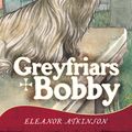 Cover Art for 9781849340809, Greyfriars Bobby by Eleanor Atkinson